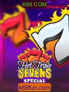Descubra o Fascinante Mundo do Jogo HotTripleSevensSpecial com K69.COM